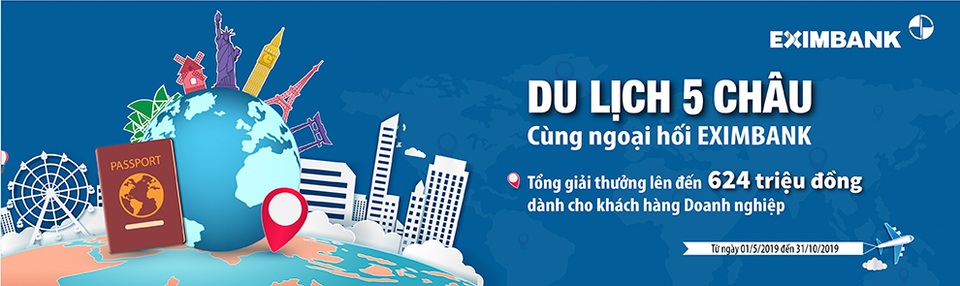 Vòng quanh năm châu cùng Eximbank - 1 Vòng quanh năm châu cùng Eximbank - 1