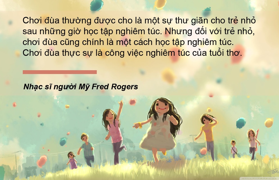 Những điều suy ngẫm về tuổi thơ trong Ngày Quốc tế Thiếu nhi - 5 Những điều suy ngẫm về tuổi thơ trong Ngày Quốc tế Thiếu nhi - 5