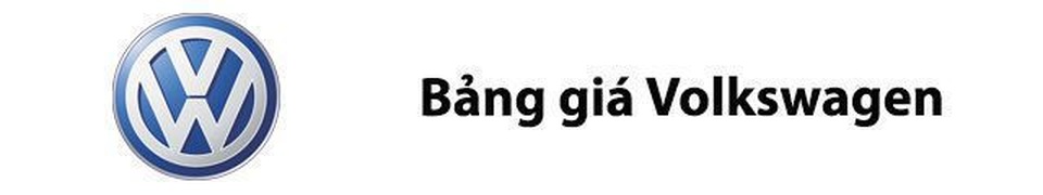 Bảng giá xe Volkswagen tại Việt Nam Bảng giá xe Volkswagen tại Việt Nam