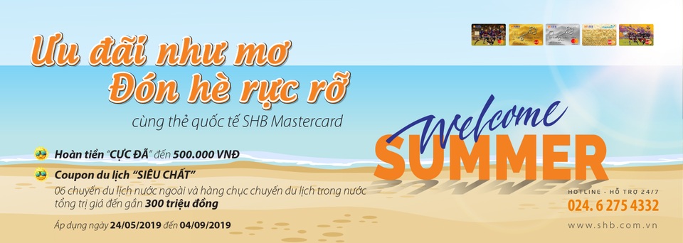 SHB triển khai chương trình khuyến mại “Ưu đãi như mơ – Đón hè rực rỡ” cùng thẻ SHB MasterCard - 1 SHB triển khai chương trình khuyến mại “Ưu đãi như mơ – Đón hè rực rỡ” cùng thẻ SHB MasterCard - 1