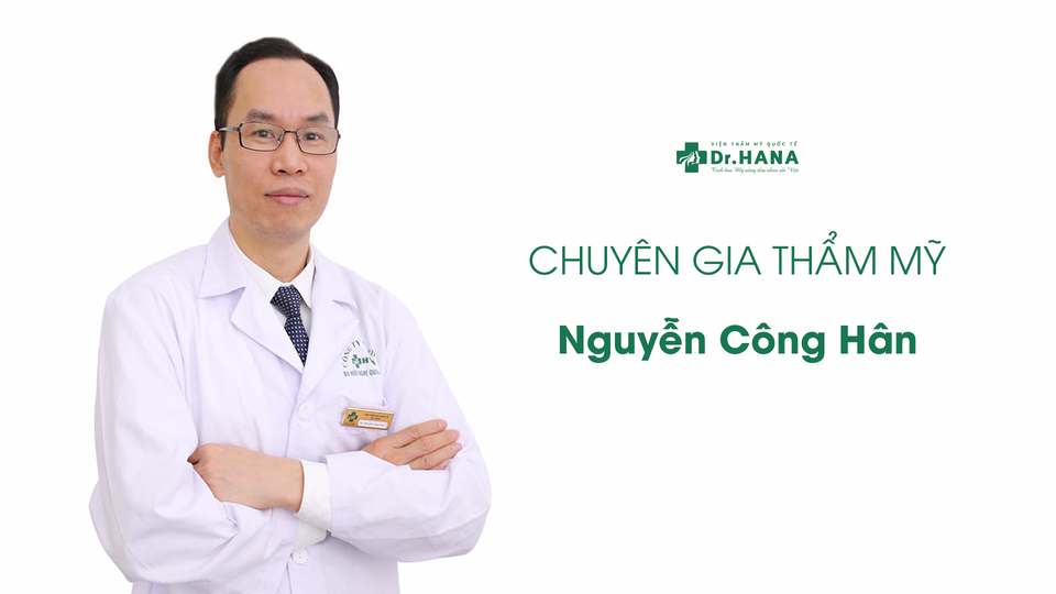 Bác sĩ Nguyễn Công Hân – Người xóa đi ám ảnh chảy xệ da tuổi trung niên - 1