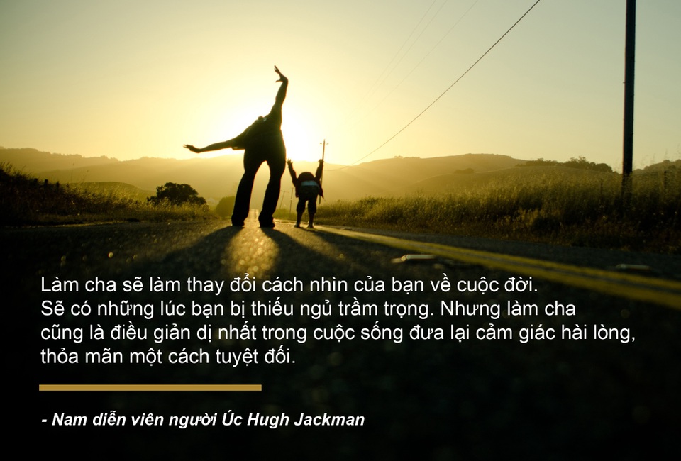 Những câu nói truyền cảm hứng về cha - 14