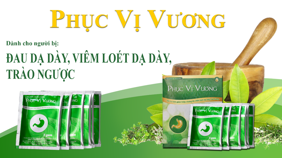 Phục Vị Vương: Lựa chọn cho người đau dạ dày, trào ngược - 3 Phục Vị Vương: Lựa chọn cho người đau dạ dày, trào ngược - 3