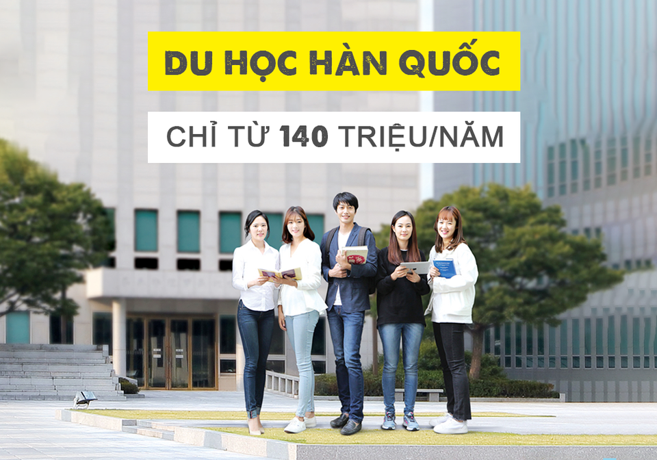 Du học Hàn Quốc chỉ với 140 triệu đồng, tại sao không? - 1 Du học Hàn Quốc chỉ với 140 triệu đồng, tại sao không? - 1