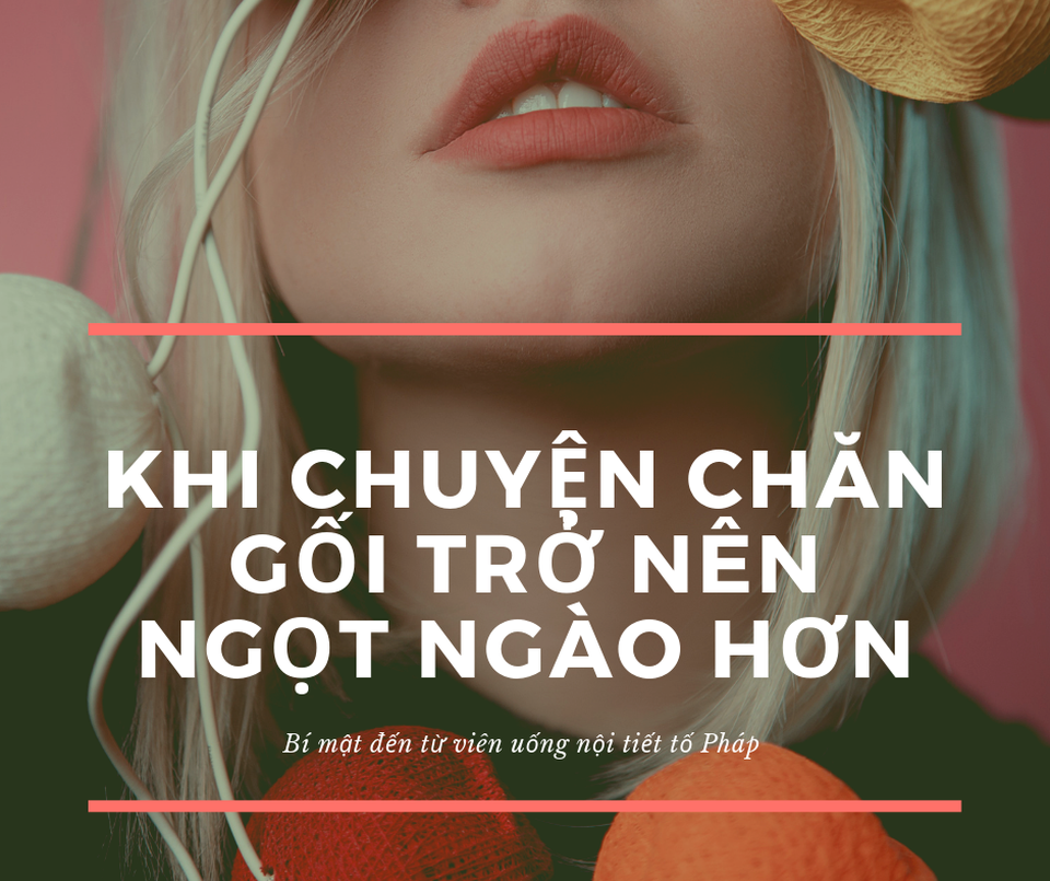 Viên uống nội tiết tố Pháp Fémipause – Bí mật để chuyện chăn gối trở nên ngọt ngào hơn - 1 Viên uống nội tiết tố Pháp Fémipause – Bí mật để chuyện chăn gối trở nên ngọt ngào hơn - 1