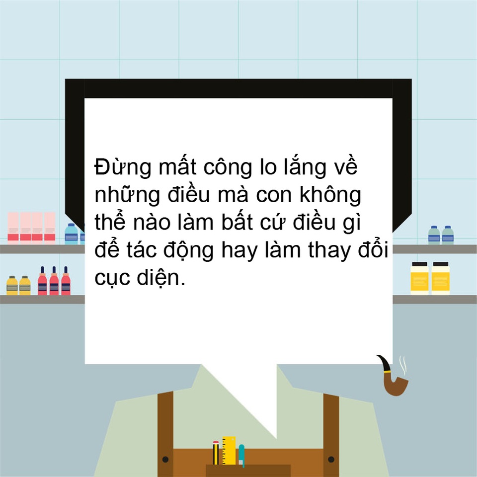 Những lời khuyên ý nghĩa nhất cha mẹ dành cho con cái - 23 Những lời khuyên ý nghĩa nhất cha mẹ dành cho con cái - 23