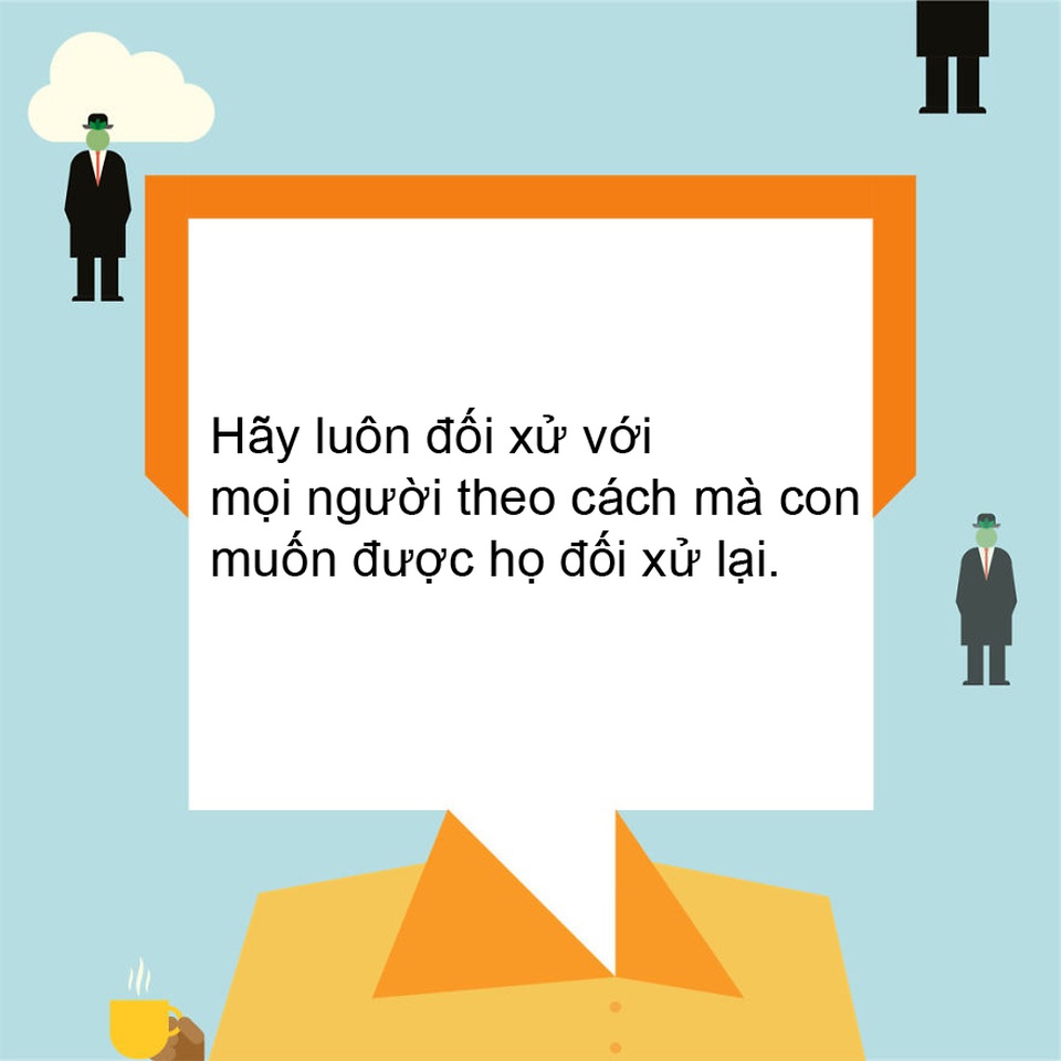Những lời khuyên ý nghĩa nhất cha mẹ dành cho con cái - 29 Những lời khuyên ý nghĩa nhất cha mẹ dành cho con cái - 29