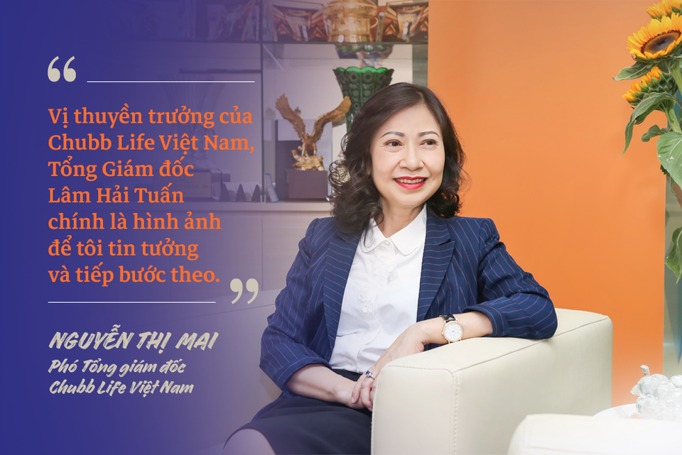 Phó Tổng giám đốc Chubb Life Việt Nam Nguyễn Thị Mai: Chặng đường từ một người tư vấn bảo hiểm tới vị trí Phó Tổng Giám đốc - 4 Phó Tổng giám đốc Chubb Life Việt Nam Nguyễn Thị Mai: Chặng đường từ một người tư vấn bảo hiểm tới vị trí Phó Tổng Giám đốc - 4