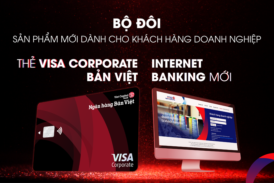 Ngân hàng Bản Việt ra mắt bộ đôi Thẻ tín dụng và Internet banking mới - 1 Ngân hàng Bản Việt ra mắt bộ đôi Thẻ tín dụng và Internet banking mới - 1