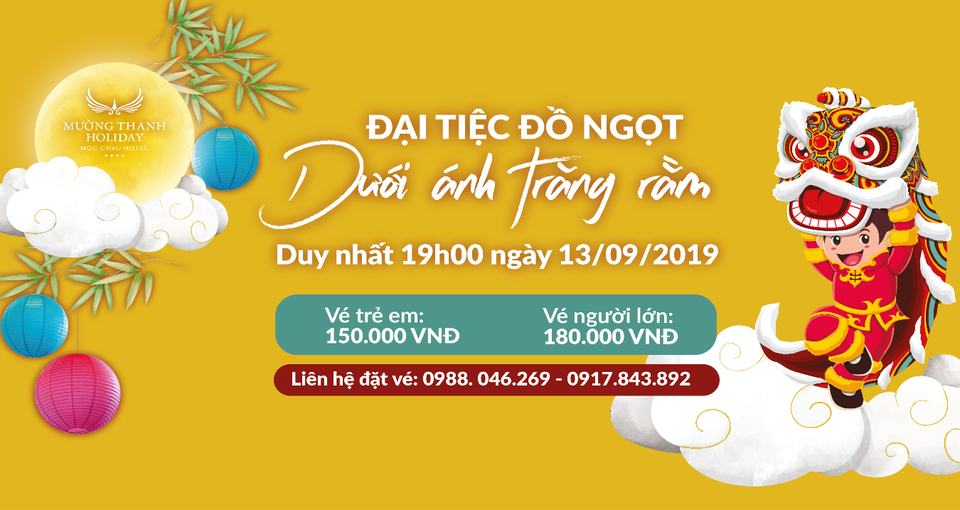 Đón mùa trăng “Giữ truyền thống, ấm tình thân” cùng tập đoàn Mường Thanh - 7 Đón mùa trăng “Giữ truyền thống, ấm tình thân” cùng tập đoàn Mường Thanh - 7