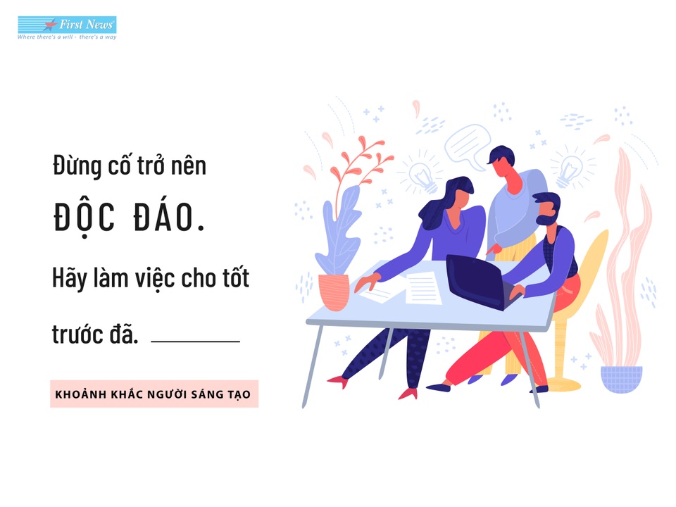 Làm điều bạn thích để không phải nuối tiếc việc đã không làm (kỳ 1) - 2 Làm điều bạn thích để không phải nuối tiếc việc đã không làm (kỳ 1) - 2