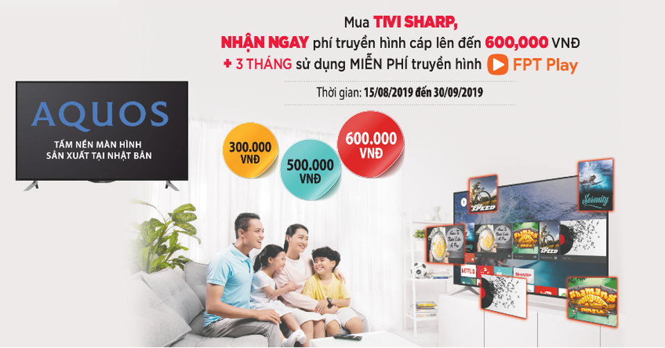 Tận hưởng nhiều hơn, giải trí tuyệt đỉnh cùng TV Sharp - 2 Tận hưởng nhiều hơn, giải trí tuyệt đỉnh cùng TV Sharp - 2