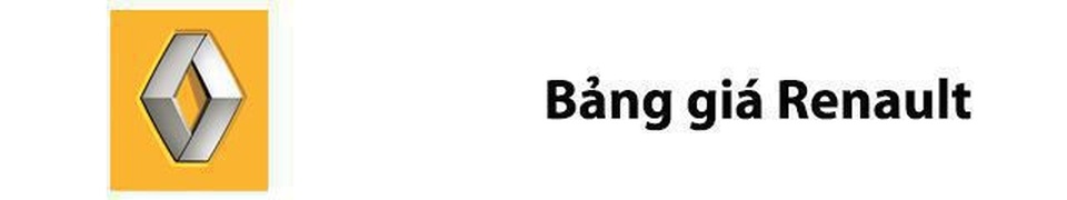 Bảng giá xe Renault tại Việt Nam Bảng giá xe Renault tại Việt Nam