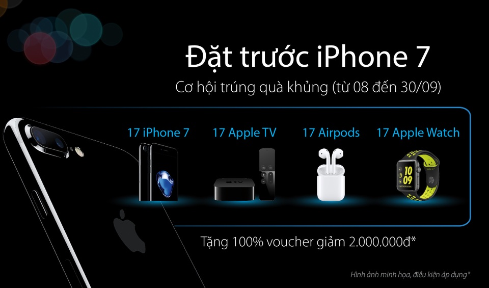 iPhone 7 chính hãng tại Việt Nam sẽ được bán ra khá sớm với giá tốt - 2 Hàng loạt khuyến mại khủng được tung ra