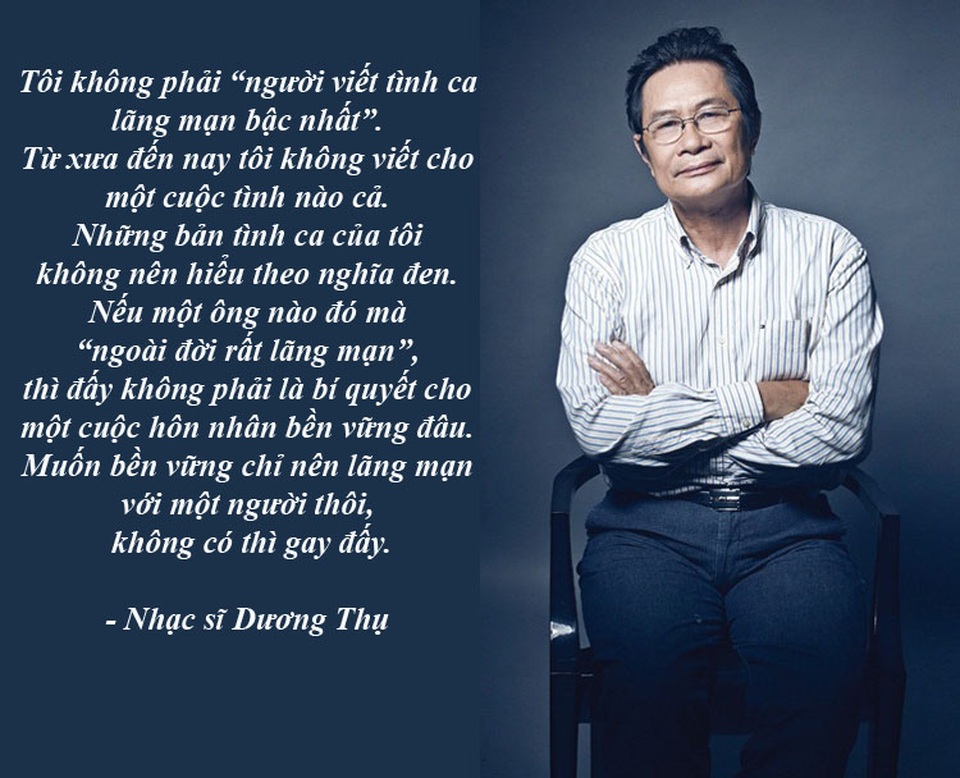 Nút thắt mang tên “người đẹp và ảnh khỏa thân” đã được tháo gỡ - 11 Nhạc sĩ Dương Thụ: Chỉ nên lãng mạn với một người thôi! - Trong gần nửa thế kỷ sáng tác, nhạc sĩ Dương Thụ có khoảng hơn 100 ca khúc được công bố. Giữa những bài hát rất nổi tiếng, được hàng triệu người nghe yêu thích và là hit một thời của các diva Việt, có một bài hát nằm lặng lẽ khiêm tốn trong gia tài âm nhạc của ông nhưng lại là ca khúc để lại nhiều day dứt nhất.