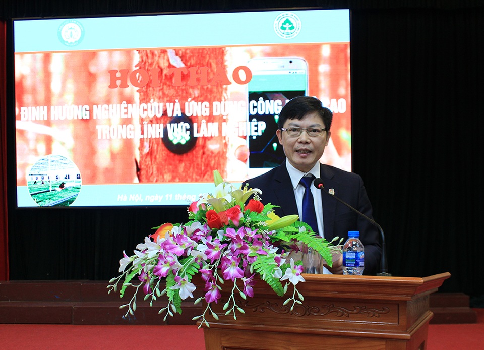 Ứng dụng công nghệ cao phát triển lâm nghiệp: Thúc đẩy hoạt động nghiên cứu ở trường đại học - 1 GS.TS. Phạm Văn Điển - Phó Tổng cục trưởng Tổng cục Lâm nghiệp.