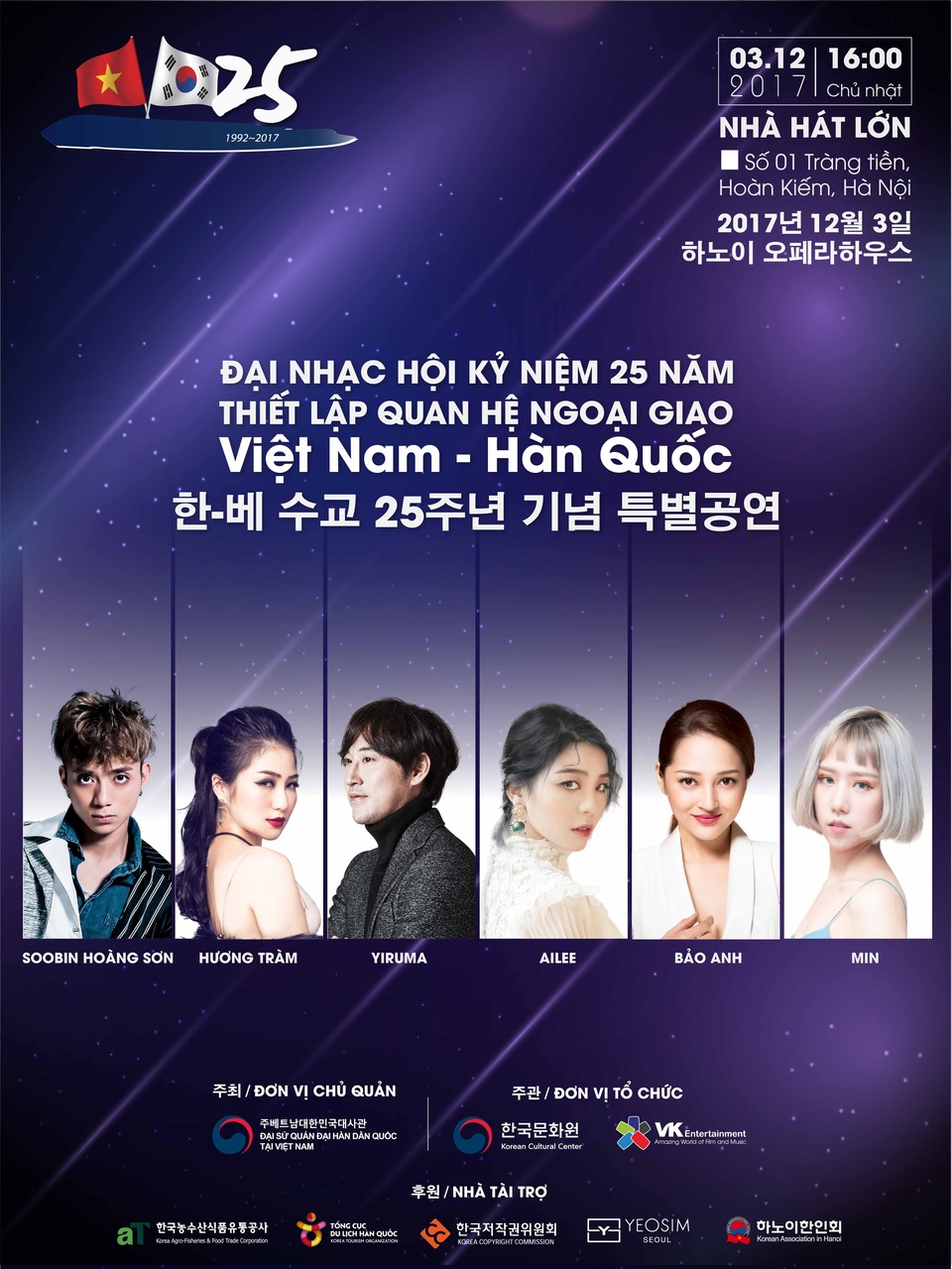 Đại tiệc âm nhạc kỉ niệm 25 năm quan hệ ngoại giao Việt Nam – Hàn Quốc - 1 Đại nhạc hội kỉ niệm 25 năm thiết lập quan hệ Việt – Hàn sẽ diễn ra ở hai khu vực vào ngày 03/12/2017, bên trong Nhà Hát Lớn Hà Nội với hơn 600 vé mời miễn phí và sân khấu ngoài trời đối diện Nhà Hát Lớn – vào cổng tự do và không giới hạn.
