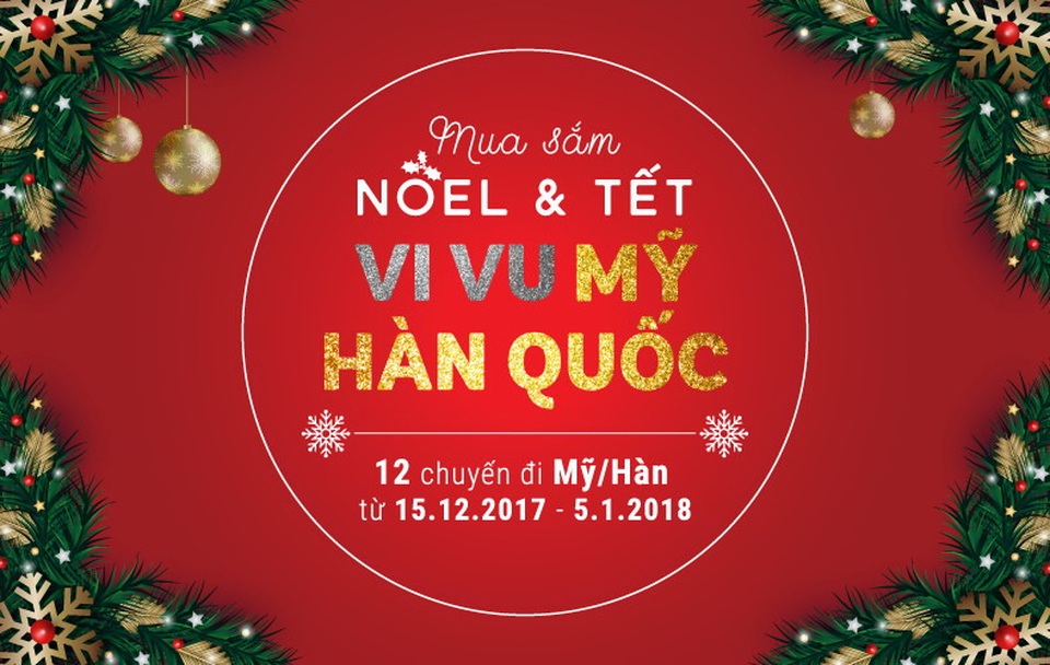 Cơ hội du lịch Mỹ & Hàn Quốc miễn phí mùa mua sắm Noel & Tết - 1 Cơ hội du lịch Mỹ & Hàn Quốc miễn phí mùa mua sắm Noel & Tết - 1