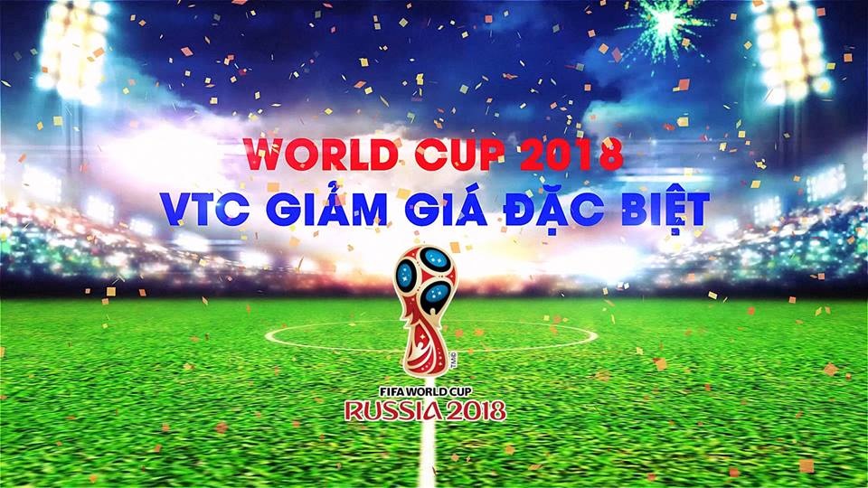 Sôi động cùng World Cup, VTC mở hàng loạt chương trình khuyến mại - 1 Sôi động cùng World Cup, VTC mở hàng loạt chương trình khuyến mại - 1