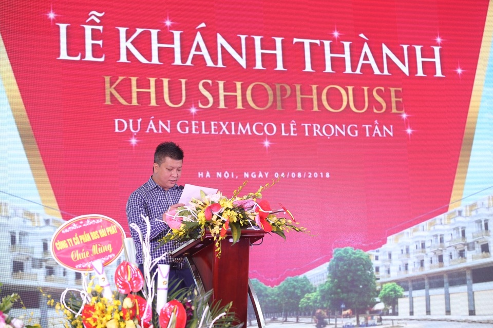 Mở đầu sự kiện, đại diện Tập đoàn Geleximco – Chủ đầu tư shophouse Lê Trọng Tấn đã chia sẻ những nỗ lực, tâm huyết của tập đoàn với dự án.