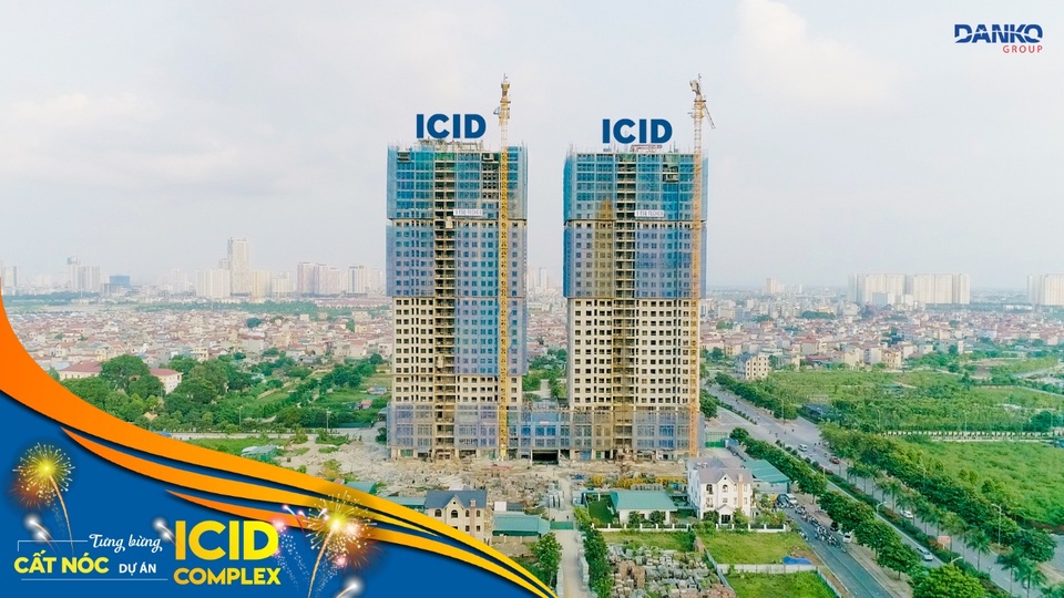 Lễ cất nóc ICID Complex – dự án hot nhất khu vực Hà Đông - 2 Tháng 9/2018, ICID Complex đã xây thô đến tầng 30, chính thức cất nóc
