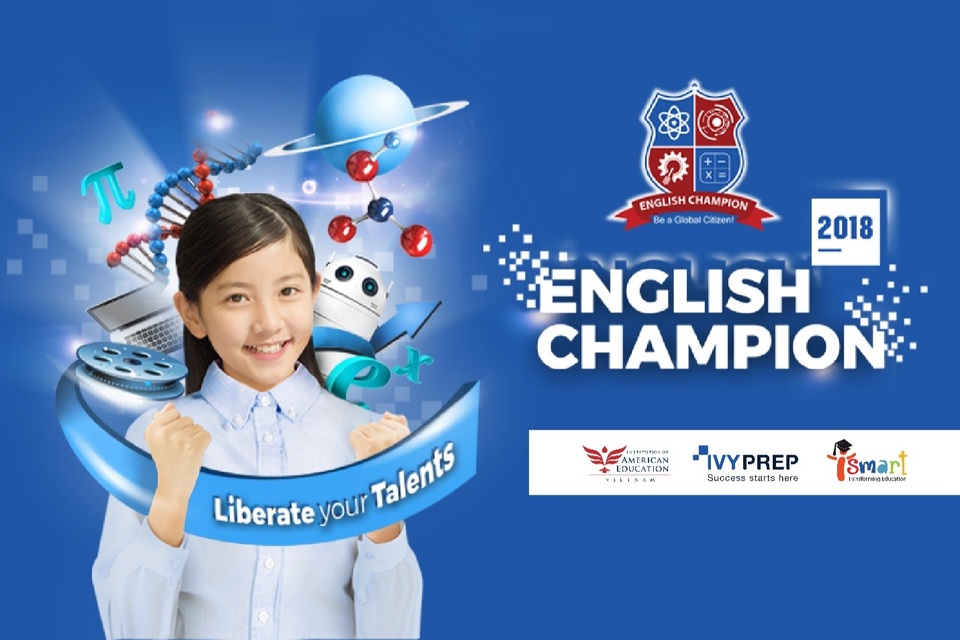 Làm sao phát hiện sớm tài năng của con? - 3 Kỳ thi tiếng Anh toàn quốc English Champion 2018 với chủ đề “Liberate your Talents – Khai phóng tài năng”