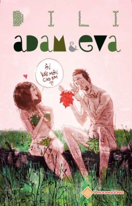Nhà văn Di Li chào đón ngày 8/3 bằng  “Adam & Eva”.