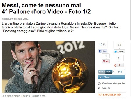 Báo chí thế giới đồng loạt tung hô Messi - 9 Gazzetta dello Sport (Italia) cũng dành những lời tốt đẹp nhất để nói về “sát thủ” người Argentina