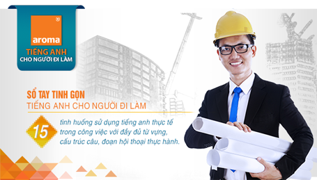 Học tiếng Anh với người đi làm sao cho hiệu quả? - 2 Học tiếng Anh với người đi làm sao cho hiệu quả?