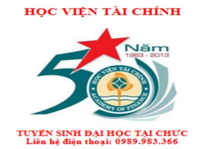 Tuyển Sinh Đại học Tại chức - Học viện Tài chính, chuyên ngành Kế toán năm 2014 - 1 Tuyển Sinh Đại học Tại chức - Học viện Tài chính, chuyên ngành Kế toán năm 2014