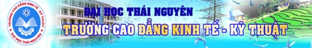 Trường Cao đẳng Kinh tế - Kỹ thuật Xét tuyển Học bạ THPT, BTVH vào hệ Cao đẳng chính quy năm 2014 - 2 ĐỊA CHỈ NHẬN HỒ SƠ VÀ NHẬP HỌC của Trường Cao đẳng Kinh tế - Kỹ thuật