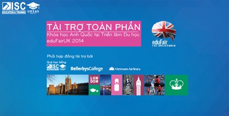 Tài trợ toàn phần khóa học Anh quốc tại Triển lãm Du học eduFairUK 2014 - 1 Cơ hội học tiếng Anh tại Anh quốc