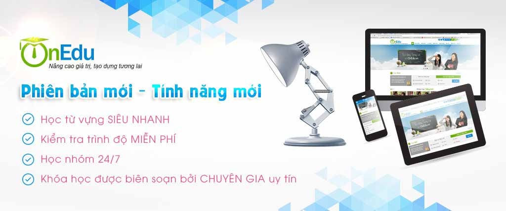 5 bí kíp học tiếng Anh miễn phí từ Internet - 3 OnEdu.vn vừa ra mắt phiên bản mới, tạo môi trường học trực tuyến thuận tiện cho tất cả thành viên.