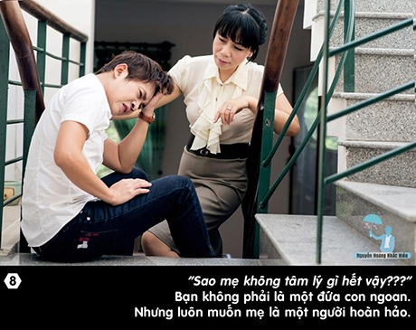 Dân mạng xúc động với bộ ảnh về Mẹ - 8 Câu chuyện thứ 8: Sao mẹ không tâm lý gì hết vậy?