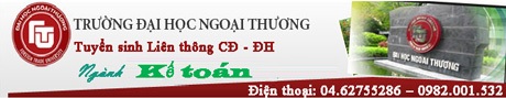Tuyển sinh liên thông ngành Kế toán - Trường ĐH Ngoại Thương - 1 THÔNG BÁO