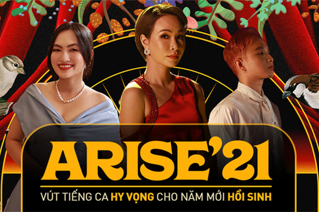 Dàn sao khủng nói gì về MV Arise'21 - Ta sẽ hồi sinh?