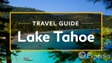 Khám phá hồ Tahoe