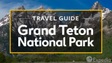 Công viên quốc gia Grand Teton