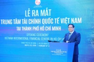 Vietnam launches international financial centre in Ho Chi Minh City