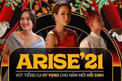 Dàn sao khủng nói gì về MV Arise'21 - Ta sẽ hồi sinh?