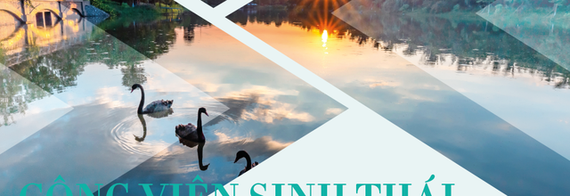 Một vòng dạo quanh công viên sinh thái lớn nhất miền Bắc