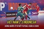 Vietnam bow out in Asian Futsal Cup 2026 after loss to Indonesia